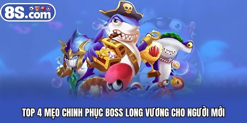 Top 4 mẹo chinh phục boss Long Vương cho người mới