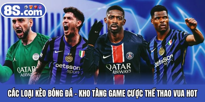 các loại kèo bóng đá