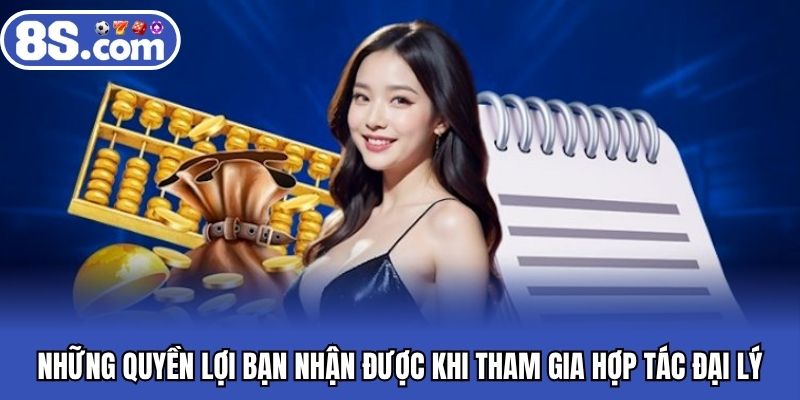 Những quyền lợi bạn nhận được khi tham gia hợp tác đại lý