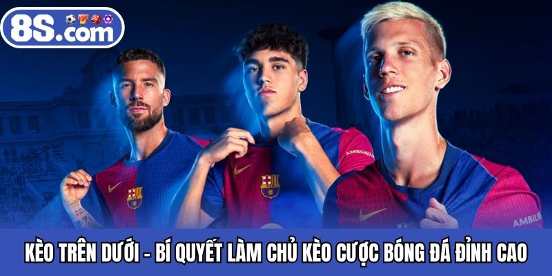 Kèo trên dưới