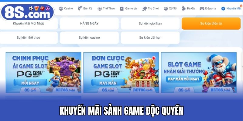 Khuyến mãi sảnh game độc quyền