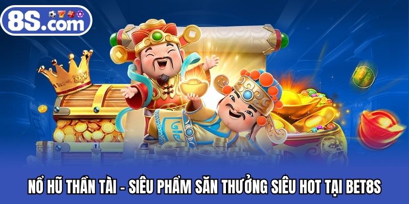 Nổ hũ thần tài