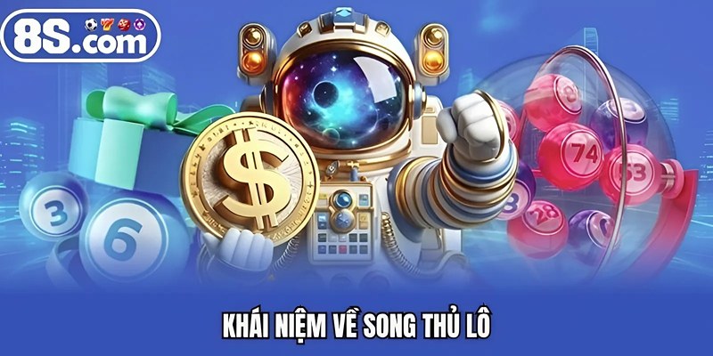 Khái niệm về song thủ lô