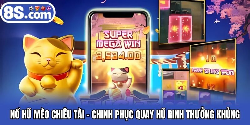 Nổ hũ Mèo Chiêu Tài