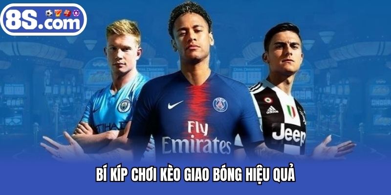 Tổng hợp những bí kíp chơi kèo dễ thắng nhất